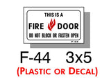 FIRE PROTECTION SIGN, THIS IS A FIRE DOOR, DECAL