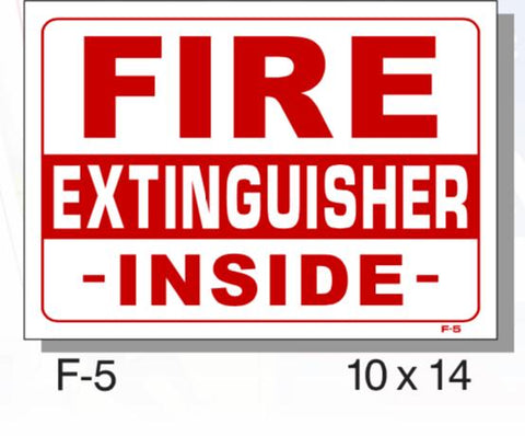 FIRE PROTECTION SIGN, FIRE EXTINGUISHER INSIDE, PLASTIC, 10" X 14"