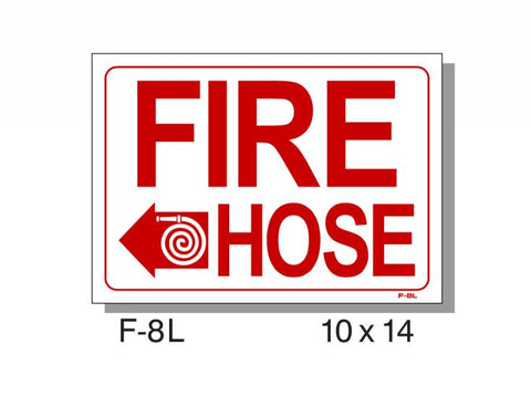 FIRE PROTECTION SIGN, FIRE HOSE LEFT ARROW, PLASTIC, 10" X 14"