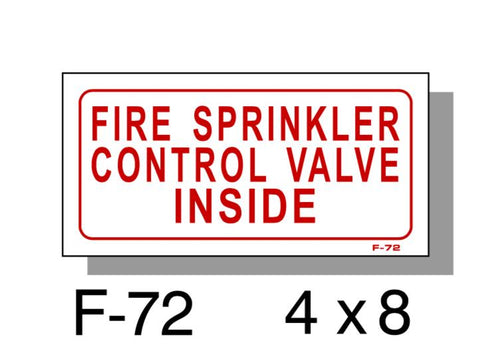 FIRE PROTECTION SIGN, FIRE SPRINKLER CONTROL VALVE INSIDE, PLASTIC, 4" X 8"