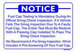 Fuel Cap Testing Notice Sign, Smog-20