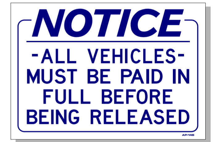 ALL VEHICLES MUST BE PAID IN FULL Sign, AP-14B