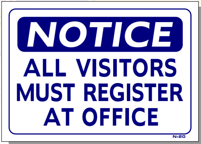 Notice-All Visitors Must Register At Office Sign, N20, shop signs