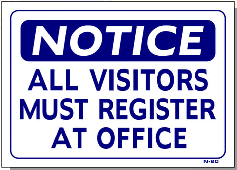 Notice-All Visitors Must Register At Office Sign, N20