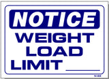Notice-Weight Load Limit Sign, N22, business signs, shop signs