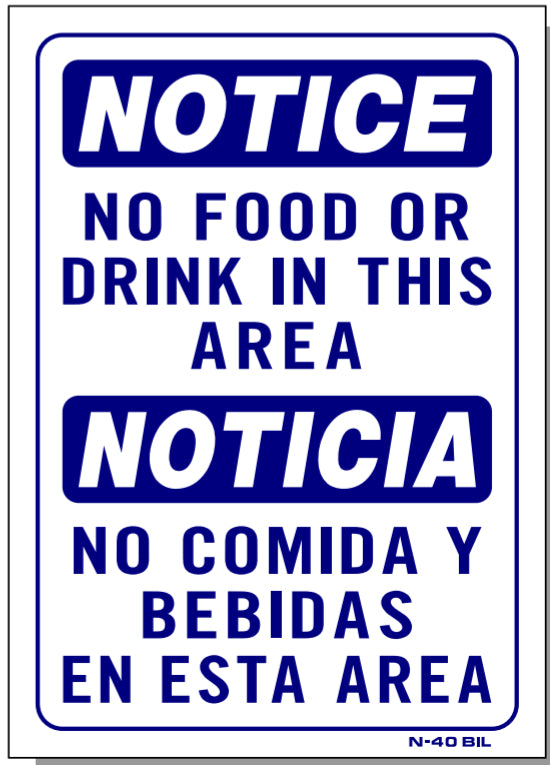 Notice-No Food Or Drink In This Area Sign (BILINGUAL), N40bil
