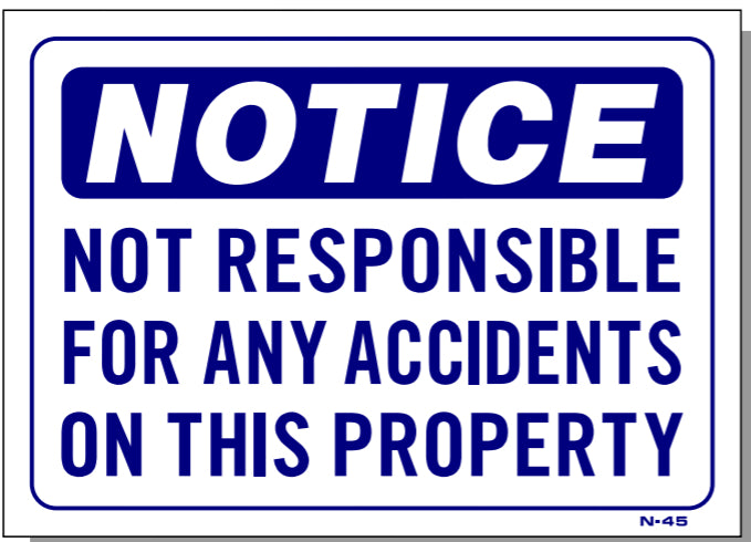 notice-not-responsible-for-any-accidents-on-this-property-sign-n45-smogchecksupplies-com for Free Printable Not Responsible For Accidents Sign Notice-Not Responsible For Any Accidents On This Property Sign, N45 | Smogchecksupplies.com for Free Printable Not Responsible For Accidents Sign