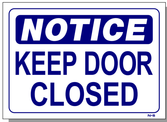 Notice-Keep Door Closed Sign, N6, SMOGCHECKSUPPLIES.COM, 877-438-7761 ...