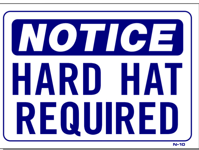 Notice-Hard Hat Required Sign, N10, signs, signage, shop signs