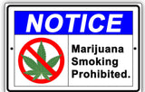 Notice Marijuana Smoking Prohibited Aluminum Sign, 420 Signs