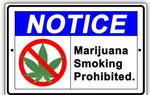 Notice Marijuana Smoking Prohibited Aluminum Sign