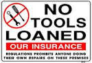 No Tools Loaned Sign 
