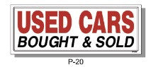 USED CARS BOUGHT & SOLD SIGN, P-20