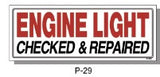 ENGINE LIGHT CHECKED & REPAIRED SIGN