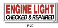 ENGINE LIGHT CHECKED & REPAIRED SIGN, P-29