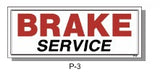 BRAKE SERVICE SIGN