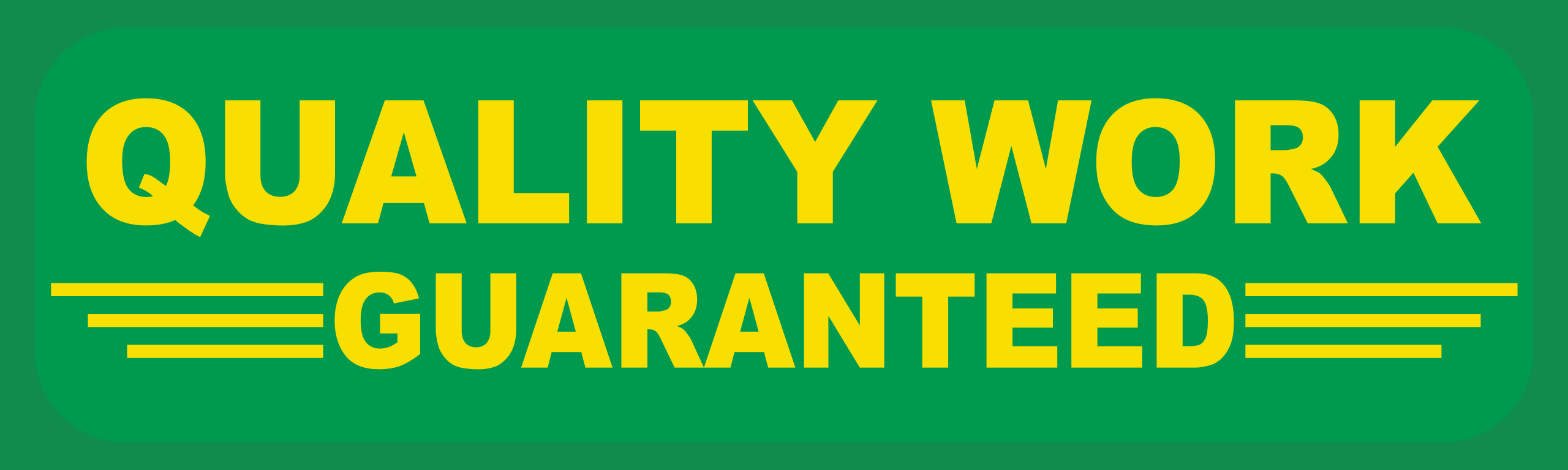 QUALITY WORK GUARANTEED BANNER