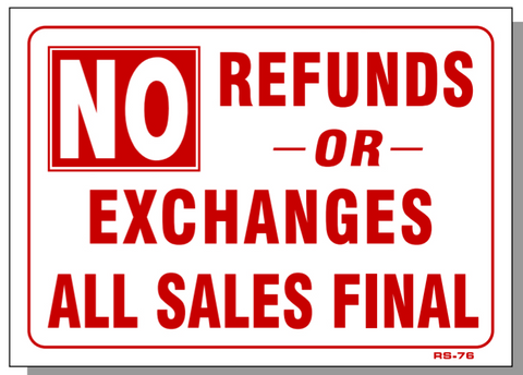 No Refunds or Exchanges-All Sales Final, RS76