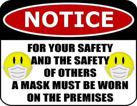 COVID-19 FOR YOUR SAFETY A MASK MUST BE WORN LAMINATED SIGN