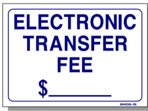 Electronic Transfer Fee $___ Sign, SMOG19