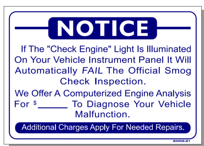 NOTICE If The "CHECK ENGINE" Light is Illuminated Sign, SMOG21
