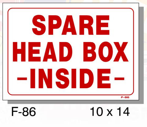 FIRE PROTECTION SIGN, SPARE HEAD BOX INSIDE, PLASTIC, 10" X 14"