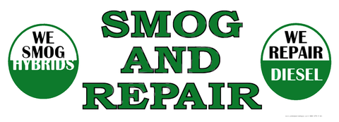 Smog and Repair / We Smog Diesel | Vinyl Banner