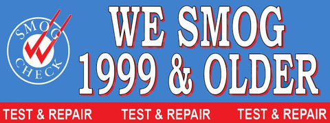 We Smog 1999 & Older | Test and Repair | Vinyl Banner