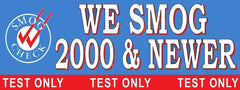 We Smog 2000 & Newer | Test Only | Vinyl Banner