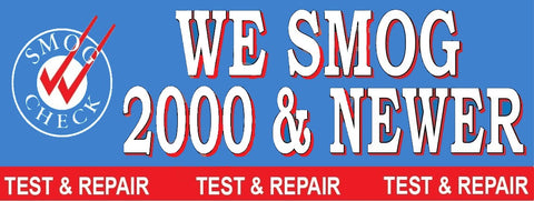 We Smog 2000 & Newer | Test & Repair | Vinyl Banner