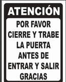 Spanish Sign, Close The Door After Entering and Exiting