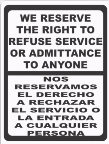 Bilingual Right to Refuse Service or Admittance Sign