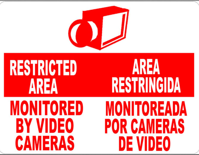 Bilingual Sign, Restricted Area Monitored by Video Camera