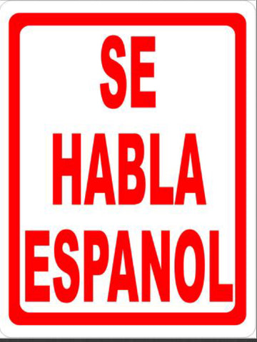 Spanish Sign, We Speak Spanish, Se Habla Espanol