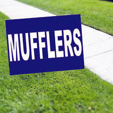 MUFFLERS Yard Sign 18" X 24"